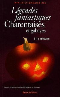 Légendes fantastiques charentaises et gabayes