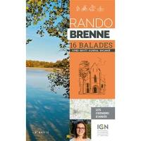 Rando Brenne : 16 balades : à pied, en VTT, à cheval, en canoë