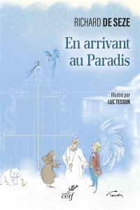 En arrivant au paradis : contes du paradis et du purgatoire