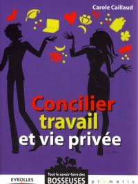 Concilier travail et vie privée