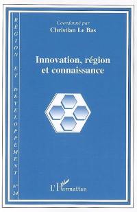 Région et développement, n° 24. Innovation, région et connaissance