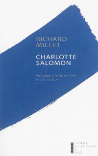 Charlotte Salomon : précédé d'une lettre à Luc Bondy