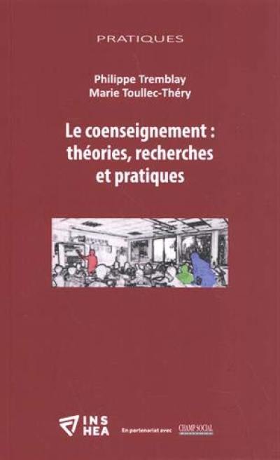 Le coenseignement : théories, recherches et pratiques