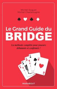 Le grand guide du bridge