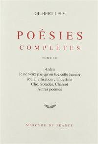 Poésies complètes. Vol. 3