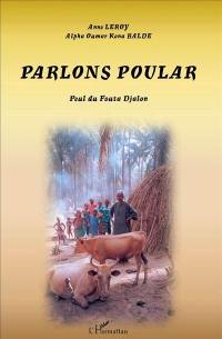 Parlons pular : dialecte du Fouta Djalon