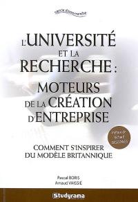 L'université et la recherche, moteurs de la création d'entreprise : comment s'inspirer du modèle britannique