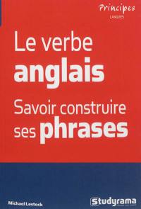 Le verbe anglais : savoir construire ses phrases