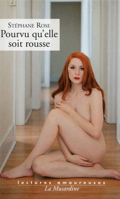 Pourvu qu'elle soit rousse