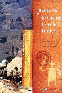 Santa fé et le grand cercle indien