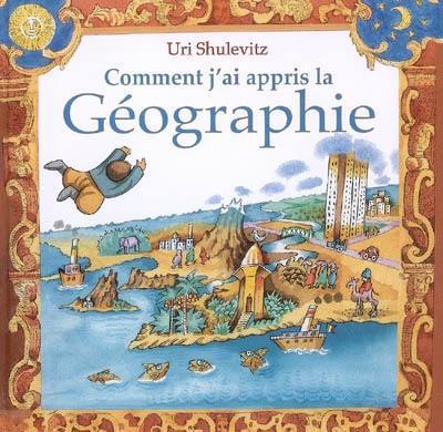 Comment j'ai appris la géographie