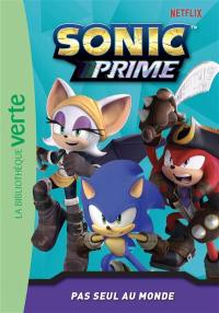 Sonic prime. Vol. 6. Pas seul au monde