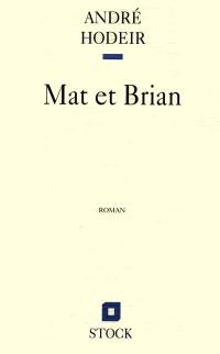 Mat et Brian