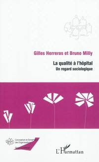 La qualité à l'hôpital : un regard sociologique