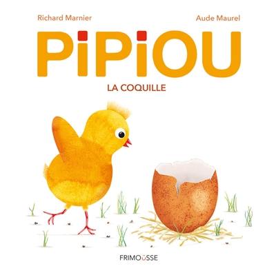 Pipiou : la coquille