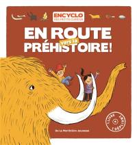 Une aventure de Louis et Louise. En route vers la préhistoire !