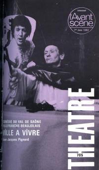 Avant-scène théâtre (L'), n° 705. Ville à vivre