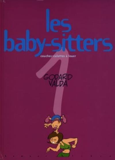 Les baby-sitters. Vol. 1. Couche-culottes à louer