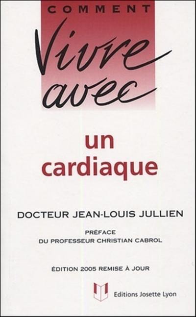 Comment vivre avec un cardiaque