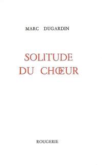 Solitude du choeur