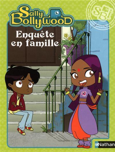 Sally Bollywood. Enquête en famille