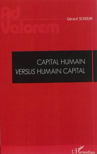 Capital humain versus humain capital