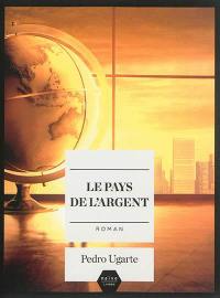 Le pays de l'argent