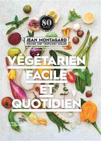 Végétarien facile et quotidien