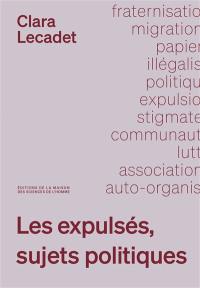 Les expulsés, sujets politiques