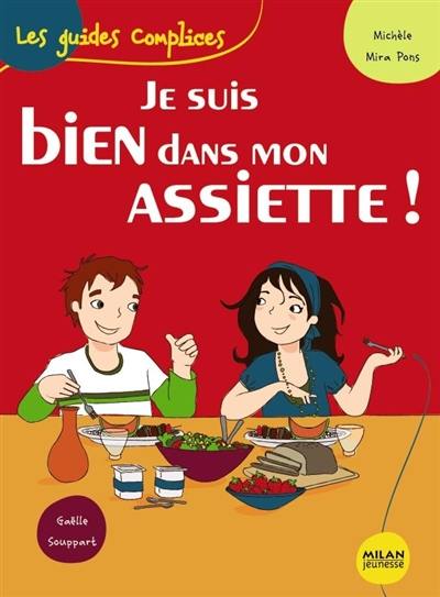 Je suis bien dans mon assiette !