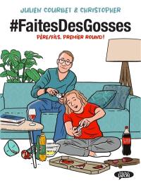 #faitesdesgosses. Vol. 1. Père-fils, premier round !