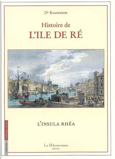 Histoire de l'Ile de Ré : l'insula rhéa