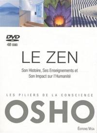 Les piliers de la conscience. Le zen : son histoire, ses enseignements et son impact sur l'humanité