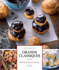 Grands classiques sucrés : recettes testées à la maison