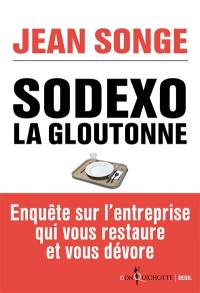 Sodexo, la gloutonne