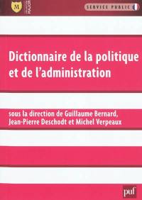 Dictionnaire de la politique et de l'administration