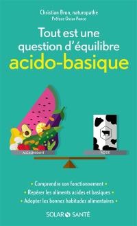 Tout est une question d'équilibre acido-basique