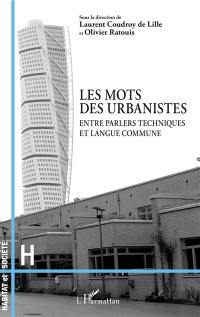 Les mots des urbanistes : entre parlers techniques et langue commune