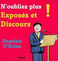 N'oubliez plus exposés et discours !