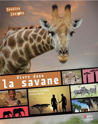 Vivre dans la savane