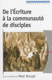 De l'Ecriture à la communauté de disciples