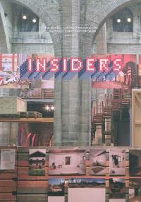 Insiders : pratiques, usages, savoir-faire = experience, practices, know-how