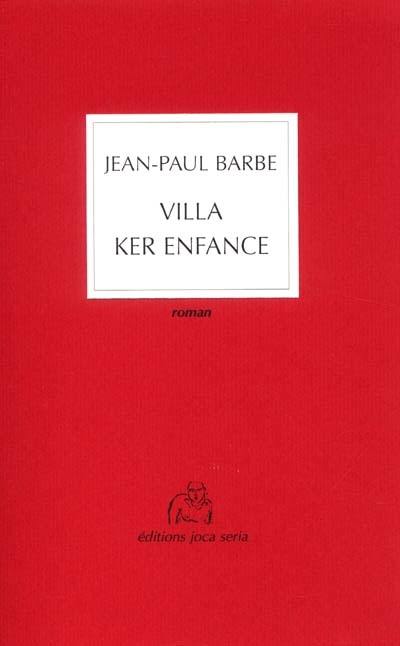 Villa Ker enfance