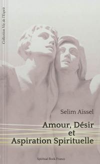 Amour, désir et aspiration spirituelle