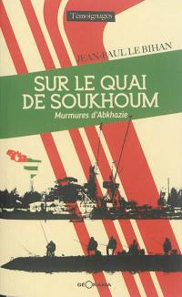 Sur le quai de Soukhoum : murmures d'Abkhazie