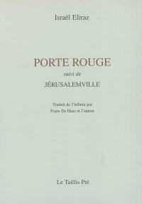 Porte rouge. Jérusalemville