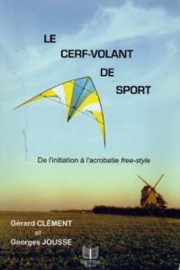 Le cerf-volant de sport : de l'initiation à l'acrobatie free-style