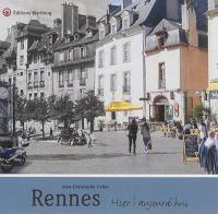 Rennes : hier, aujourd'hui