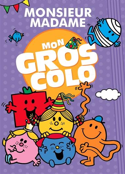 Monsieur Madame : mon gros colo