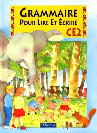 Grammaire pour lire et écrire, CE2